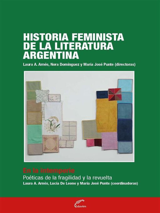 Title details for Historia feminista de la literatura argentina--Tomo IV by Laura A. Arnés - Available